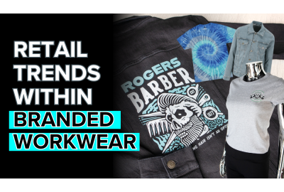 Adding Retail Trends Into Your Branded Workwear Range
