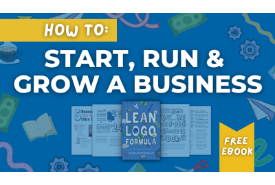 Start, Run and Grown a Business with the Lean Logo Formula