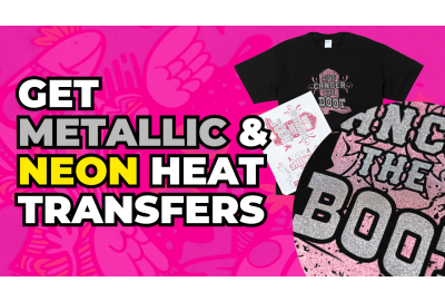 How to Get Speciality Metallic & Neon Heat Transfers