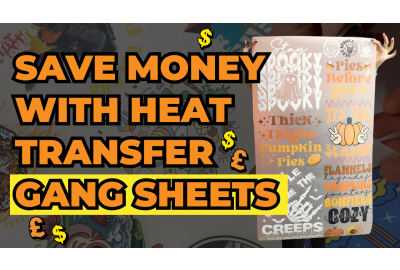 Save Money With Heat Transfer Gang Sheets