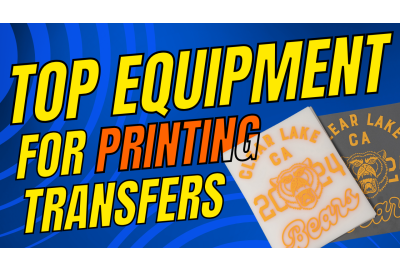 The Best Equipment for Printing Heat Transfers